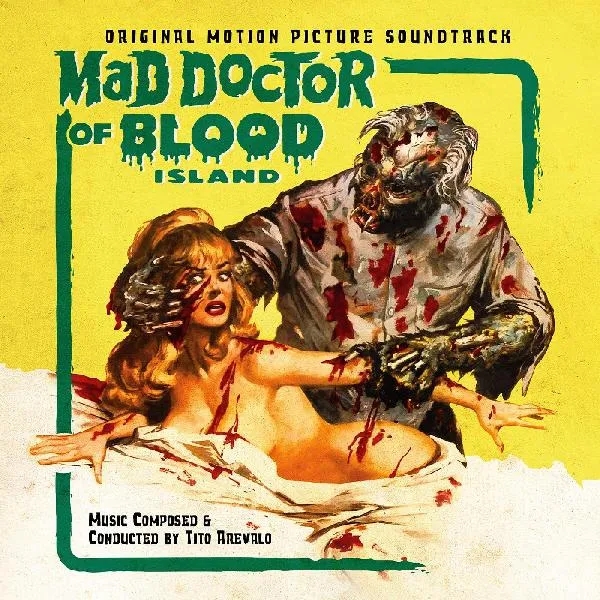 Album artwork for Mad Doctor of Blood Island (Original Motion Picture Soundtrack) by Tito Arevalo