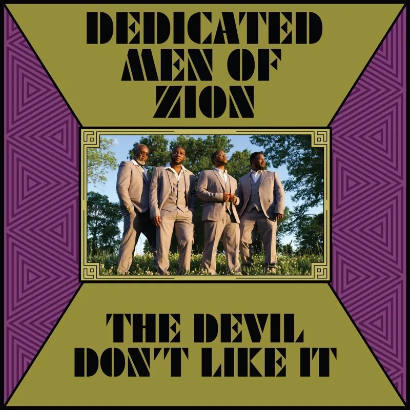 Album artwork for The Devil Don't Like It by Dedicated Men Of Zion