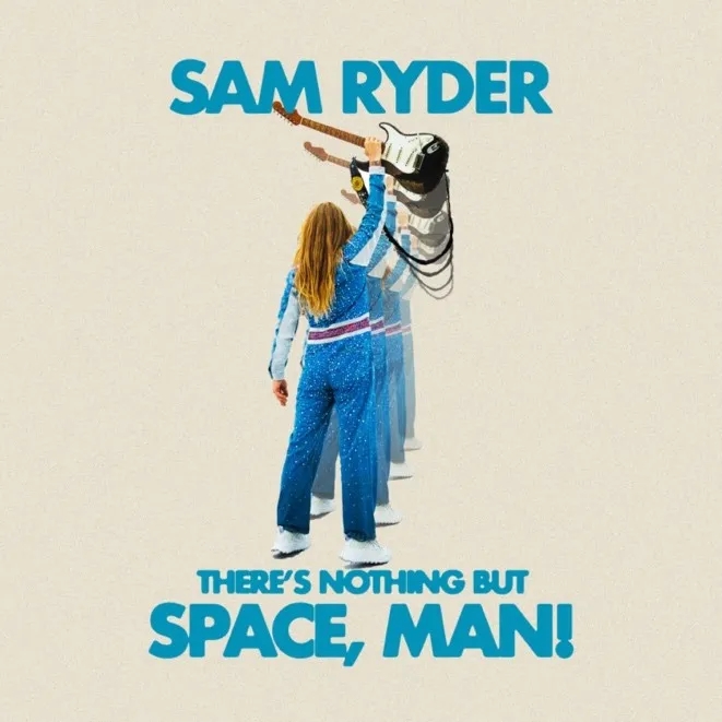 Album artwork for There’s Nothing But Space, Man! by Sam Ryder