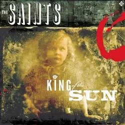 Album artwork for King of the Sun / King of the Midnight Sun by The Saints
