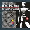 Album artwork for The Politics of Dancing by Re-Flex
