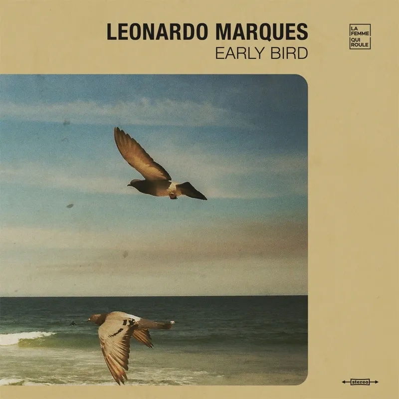 Album artwork for Early Bird by Leonardo Marques