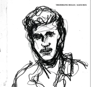 Album artwork for I Am the King by Trembling Bells / Alex Rex