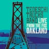 Album artwork for Live From The Fox Oakland by Tedeschi Trucks Band