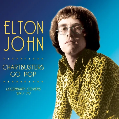 Album artwork for Chartbusters Go Pop - Legendary Covers '69 / '70 by Elton John