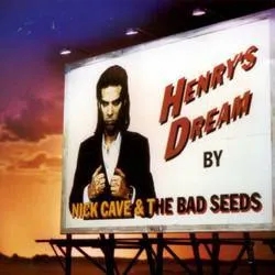 Album artwork for Henry's Dream by Nick Cave