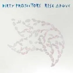 Album artwork for Rise Above by Dirty Projectors