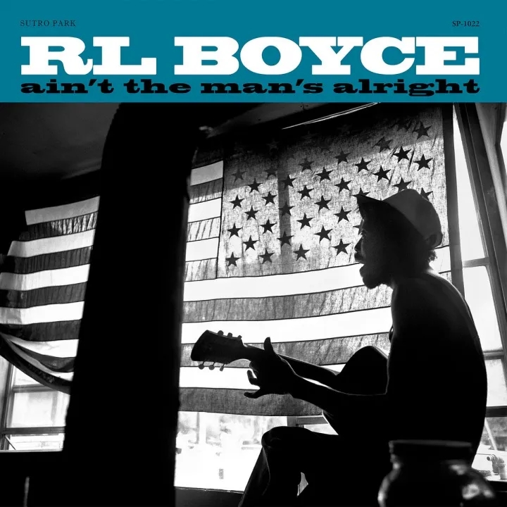 Album artwork for Ain't the Man's Alright by RL Boyce