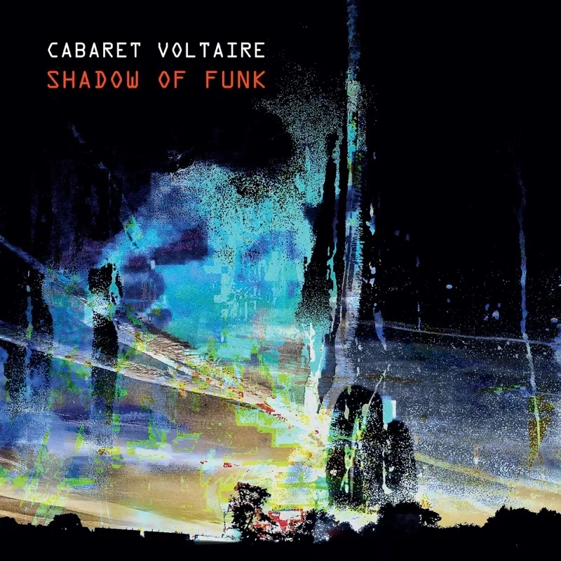 Album artwork for Shadow of Funk by Cabaret Voltaire