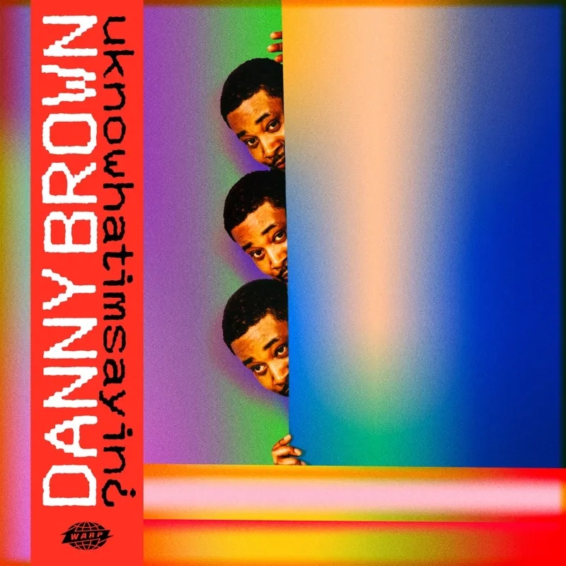 Album artwork for uknowhatimsayin¿ by Danny Brown