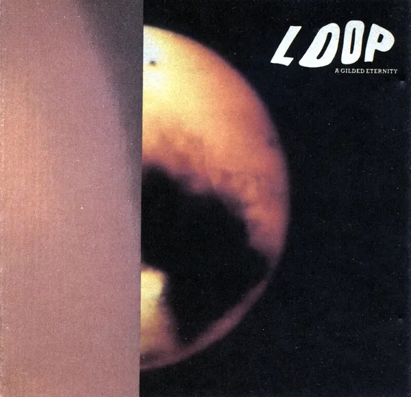 Album artwork for A Gilded Eternity (Reissue) by Loop