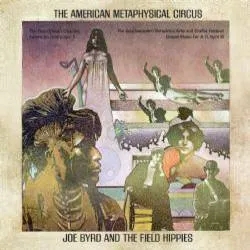 Album artwork for The American Metaphysical Circus by Joe Byrd and the Field Hippies