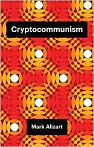 Album artwork for Cryptocommunism by Mark Alizart and Robyn Mackay