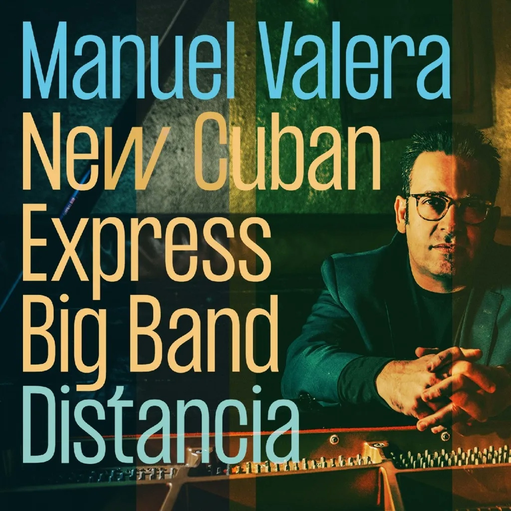 Album artwork for Distancia by Manuel Valera New Cuban Express Big Band