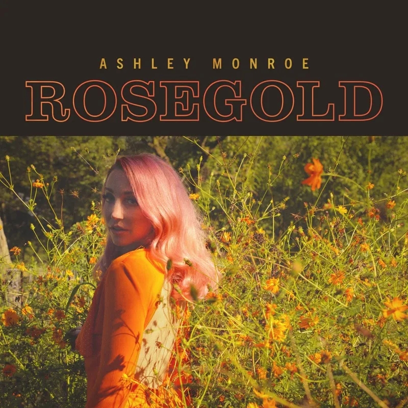 Album artwork for Rosegold by Ashley Monroe