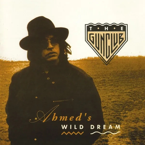 Album artwork for Ahmed's Wild Dream by The Gun Club