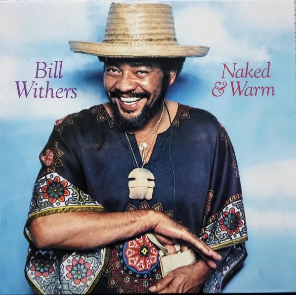 Album artwork for Naked and Warm by Bill Withers