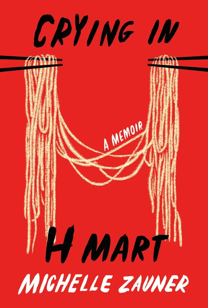 Album artwork for Crying in H Mart: A Memoir by Michelle Zauner
