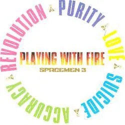 Album artwork for Playing With Fire.. by Spacemen 3
