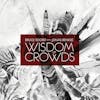 Album artwork for Wisdom of Crowds by Bruce Soord and Jonas Renkse