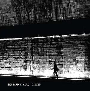 Album artwork for Album artwork for Dasein by Richard H. Kirk by Dasein - Richard H. Kirk