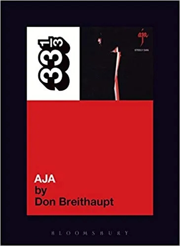 Album artwork for 33 1/3 : Steely Dan's Aja by Don Breithaupt