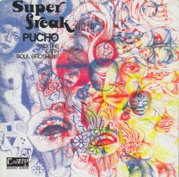 Album artwork for Super Freak by Pucho and The Latin Soul Brothers