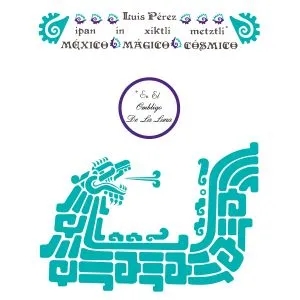 Album artwork for Ipan In Xiktli Metzli by Luis Perez