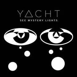 Album artwork for See Mystery Lights by Yacht