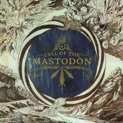 Album artwork for Call Of The Mastodon by Mastodon