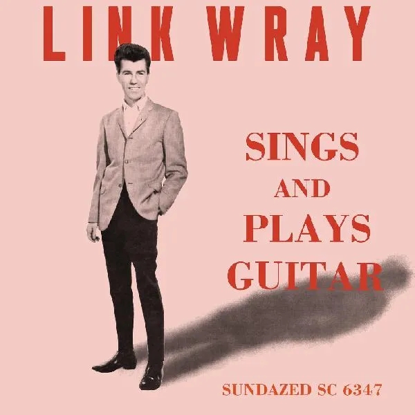 Album artwork for Sings And Plays Guitar by Link Wray