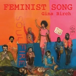 Album artwork for Feminist Song b/w Feminist Song (Ambient Mix) by Gina Birch