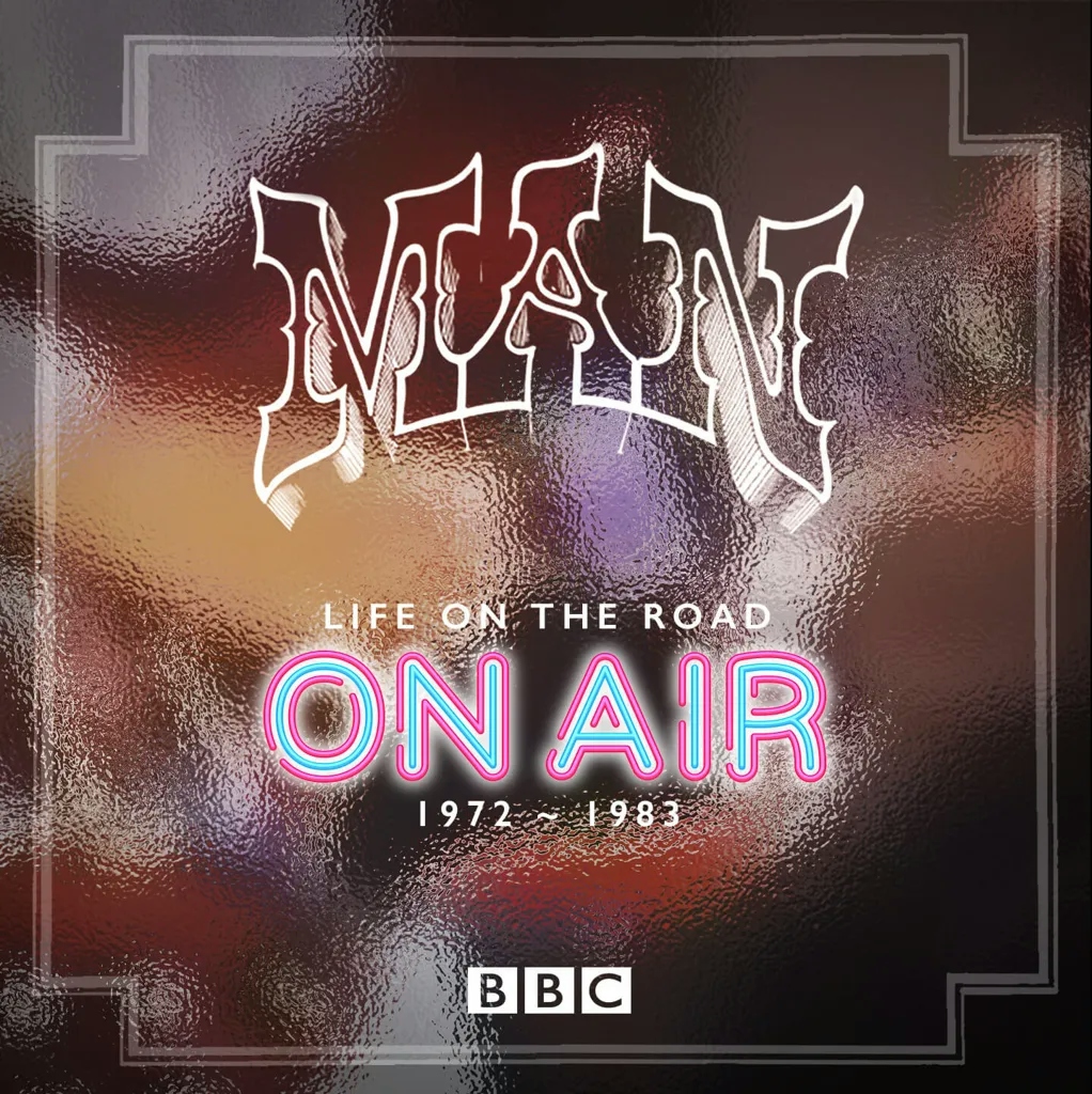 Album artwork for Life on the Road – On Air 1972-1983 by  Man