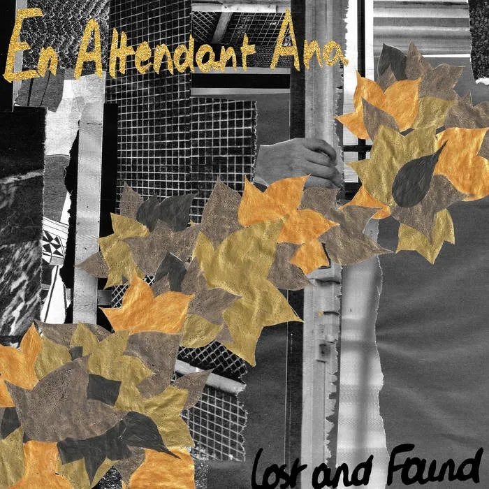 Album artwork for Lost and Found by En Attendant Ana