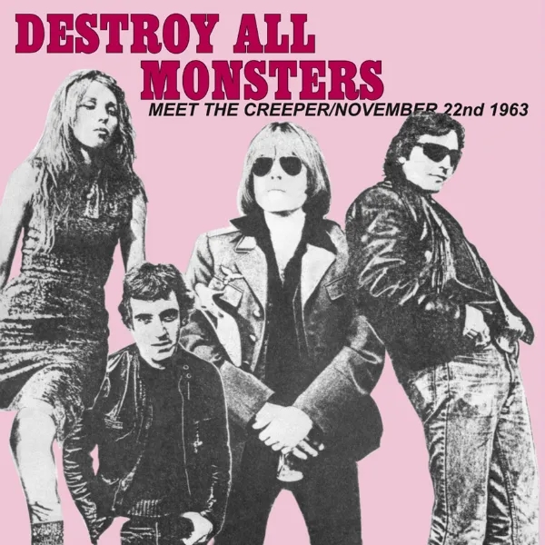 Album artwork for Nov. 22  / Meet The Creeper by Destroy All Monsters