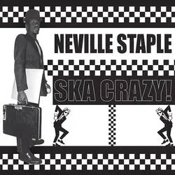 Album artwork for Ska Crazy! by Neville Staple