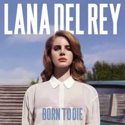 Album artwork for Album artwork for Born To Die by Lana Del Rey by Born To Die - Lana Del Rey