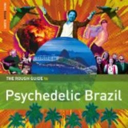 Album artwork for Rough Guide to Psychedlic Brazil by Various