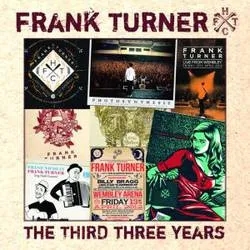 Album artwork for Album artwork for The Third Three Years by Frank Turner by The Third Three Years - Frank Turner