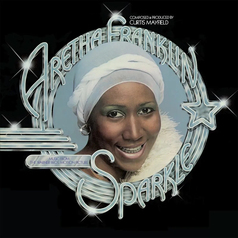 Album artwork for Sparkle (Music From the Warner Bros. Motion Picture) by Aretha Franklin