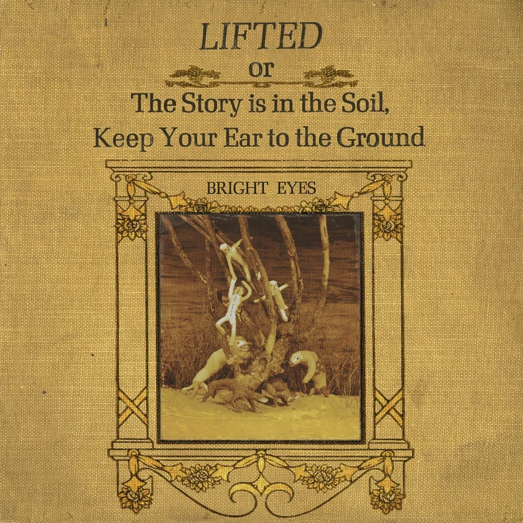 Album artwork for LIFTED Or The Story Is In The Soil, Keep Your Ear To The Ground (2022 Reissue) by Bright Eyes