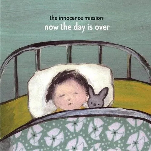 Album artwork for Now The Day Is Over by The Innocence Mission
