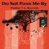 Album artwork for Do Not Pass Me Be Vol 1 by Pastor TL Barrett and The Youth For Christ Choir