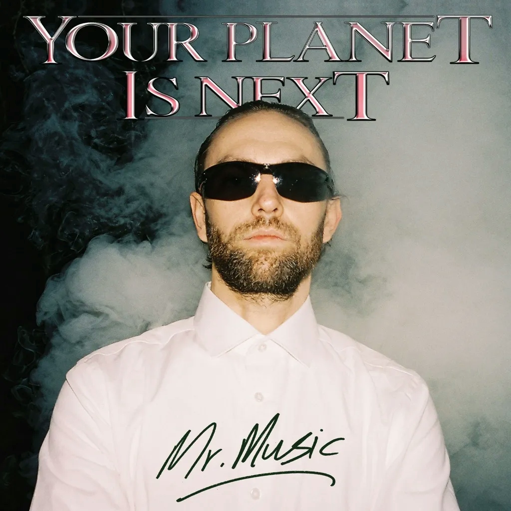Album artwork for Mr. Music by Your Planet Is Next