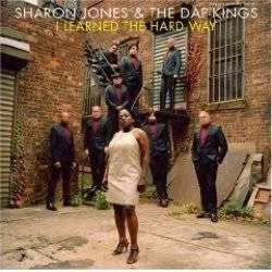 Album artwork for I Learned The Hard Way by Sharon Jones and The Dap Kings