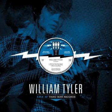 Album artwork for Live at Third Man Records by William Tyler