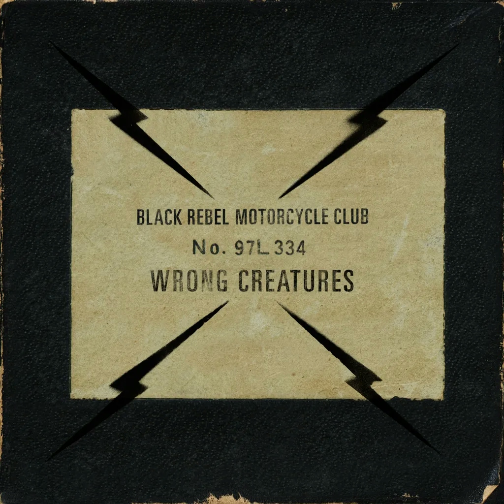 Album artwork for Wrong Creatures by Black Rebel Motorcycle Club