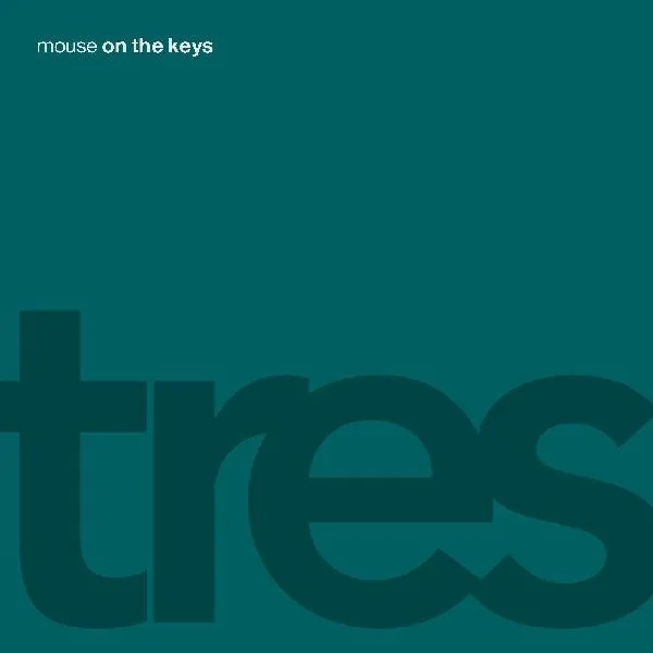 Album artwork for tres by Mouse On The Keys