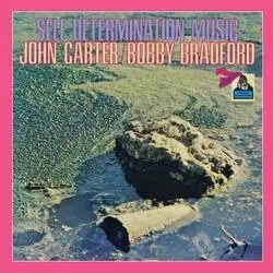 Album artwork for Self Determination Music by John Carter / Bobby Bradford