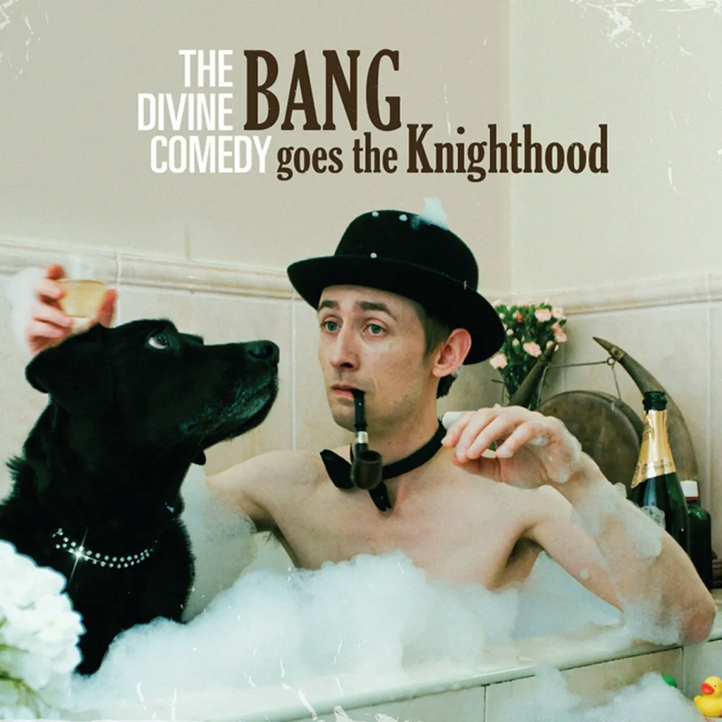 Album artwork for Bang Goes the Knighthood by The Divine Comedy
